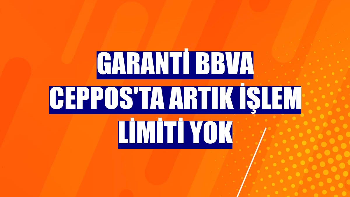 Garanti BBVA CepPOS'ta artık işlem limiti yok