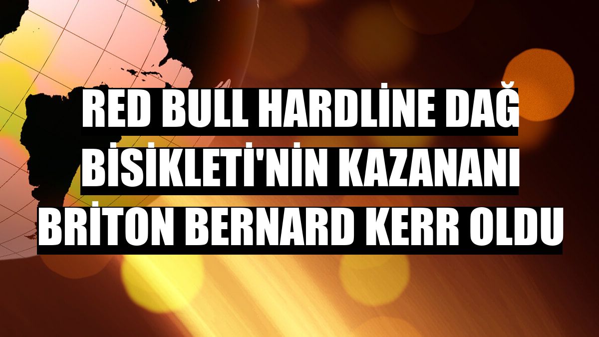 Red Bull Hardline Dağ Bisikleti'nin kazananı Briton Bernard Kerr oldu