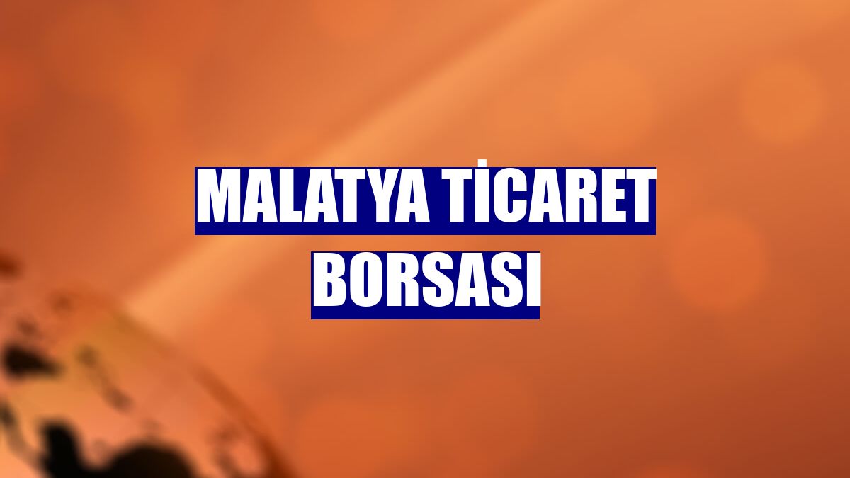 Malatya Ticaret Borsası