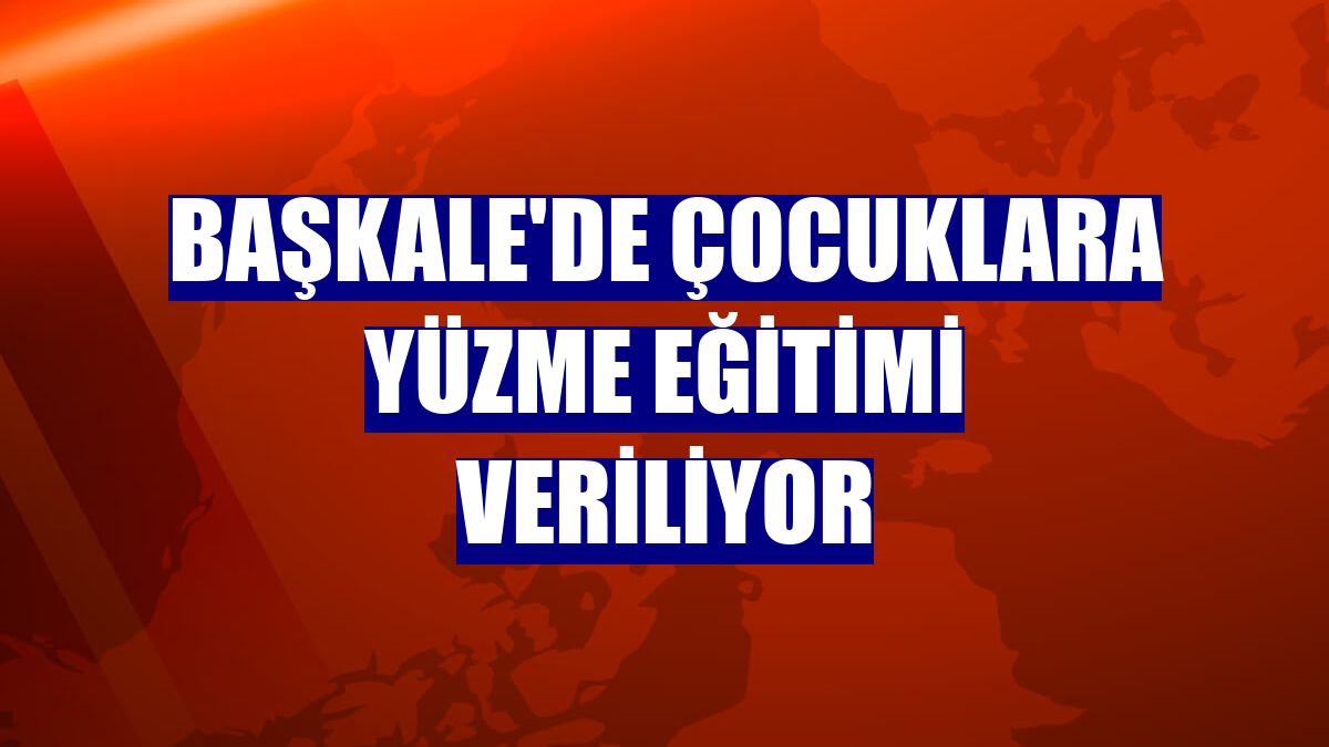 Başkale'de çocuklara yüzme eğitimi veriliyor
