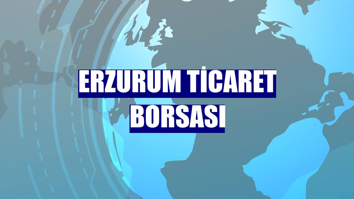 Erzurum Ticaret Borsası