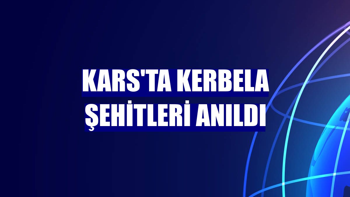 Kars'ta Kerbela şehitleri anıldı