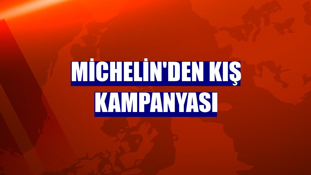 Michelin'den kış kampanyası