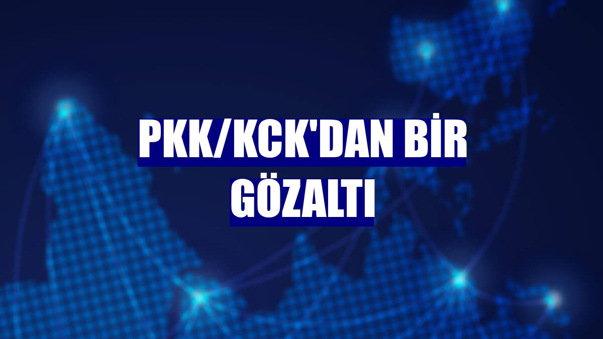PKK/KCK'dan bir gözaltı