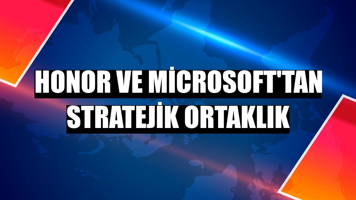 Honor ve Microsoft'tan stratejik ortaklık