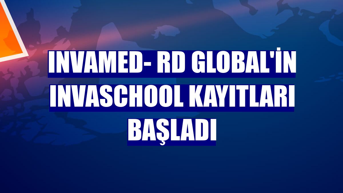 Invamed- RD Global'in Invaschool kayıtları başladı