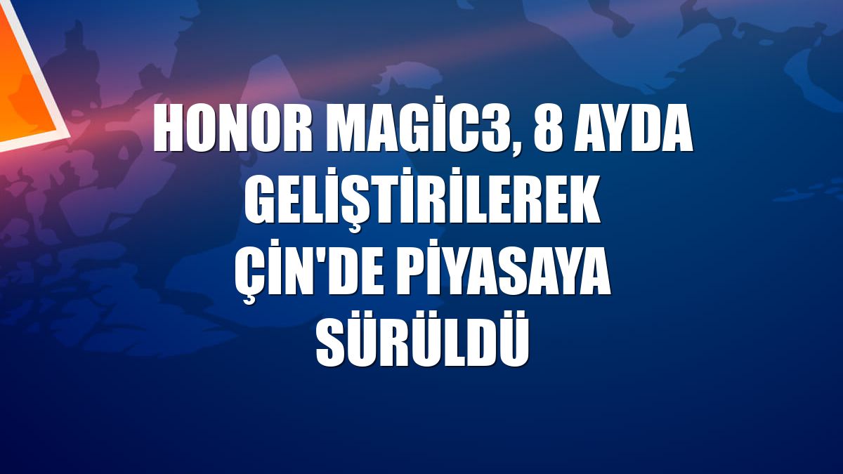HONOR Magic3, 8 ayda geliştirilerek Çin'de piyasaya sürüldü