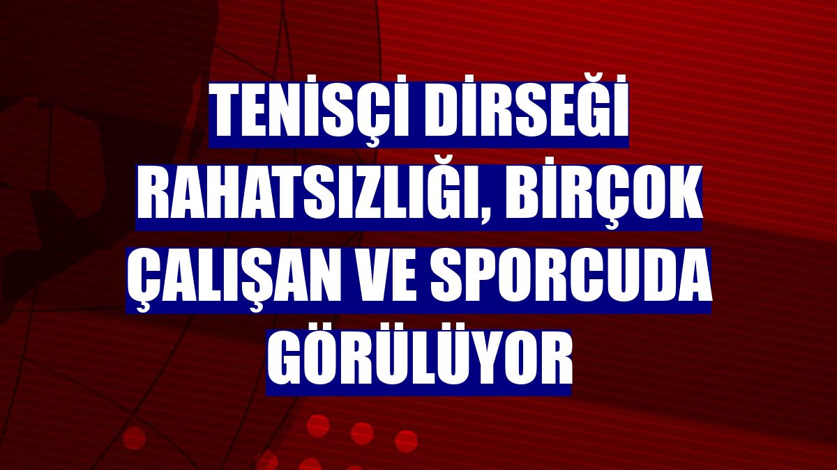 Tenisçi dirseği rahatsızlığı, birçok çalışan ve sporcuda görülüyor