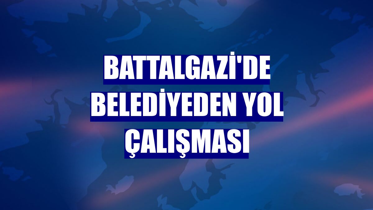 Battalgazi'de belediyeden yol çalışması