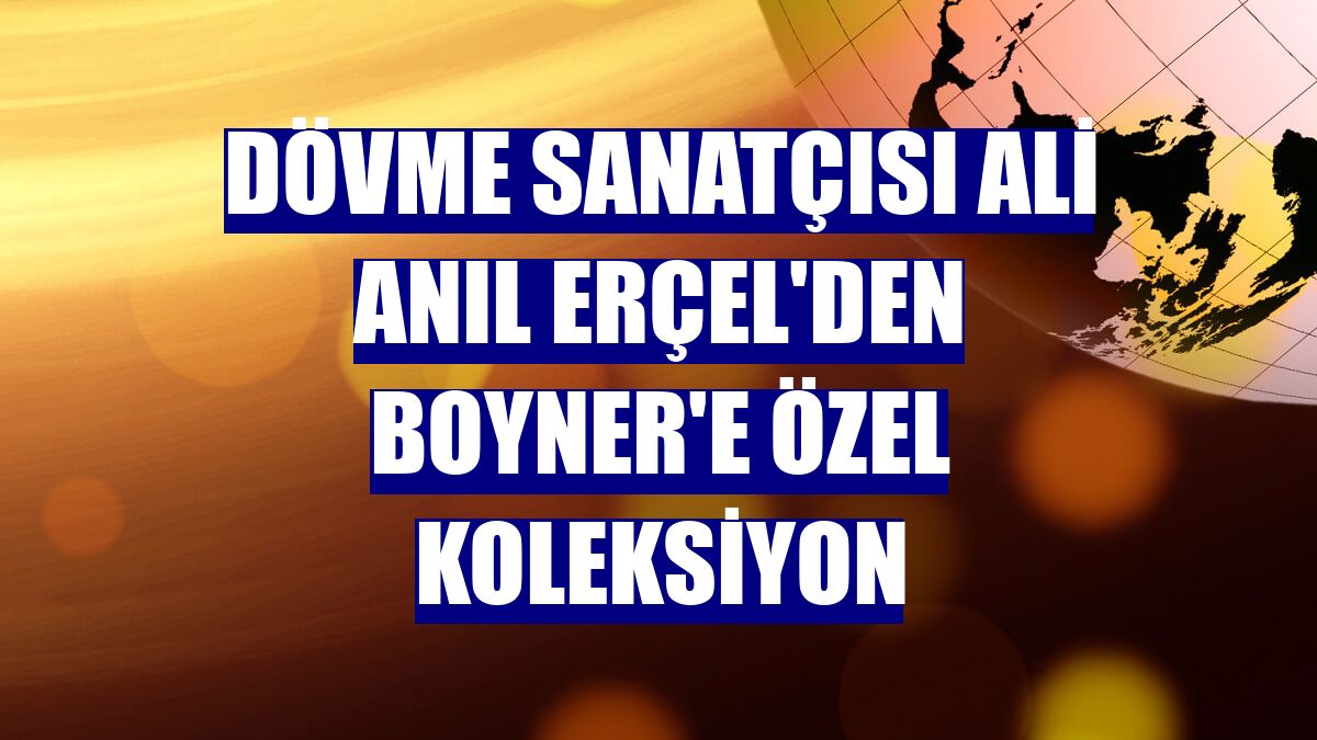 Dövme sanatçısı Ali Anıl Erçel'den Boyner'e özel koleksiyon