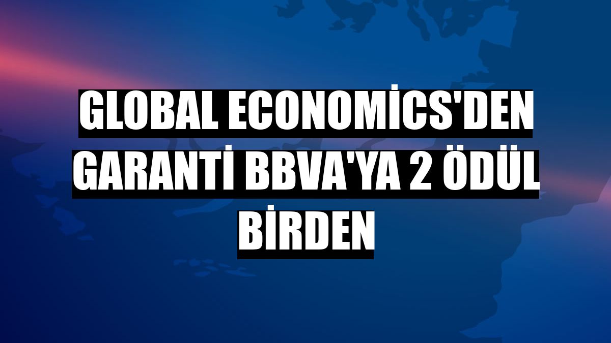 Global Economics'den Garanti BBVA'ya 2 ödül birden