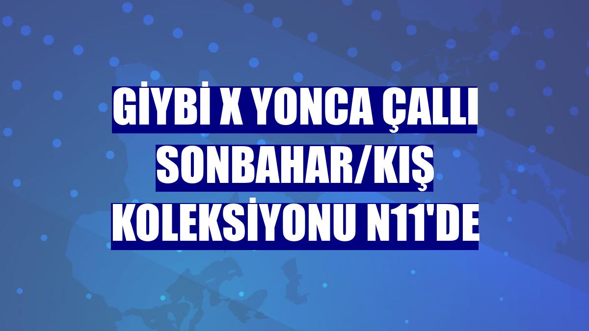 giybi X Yonca Çallı Sonbahar/Kış Koleksiyonu n11'de