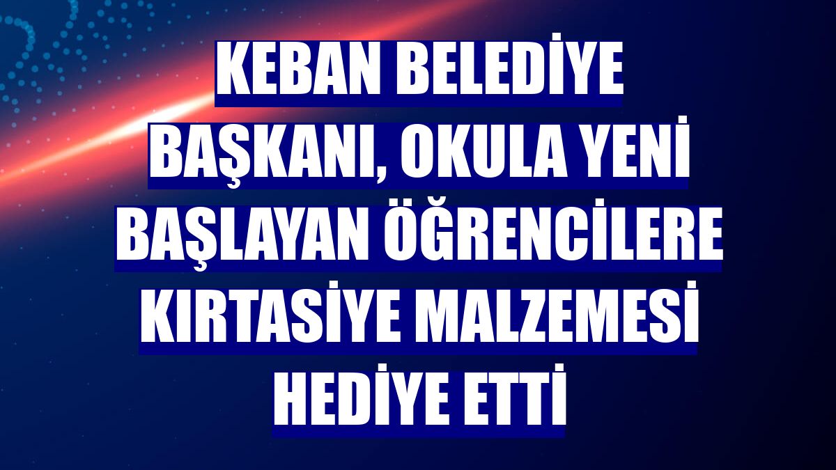 Keban Belediye Başkanı, okula yeni başlayan öğrencilere kırtasiye malzemesi hediye etti