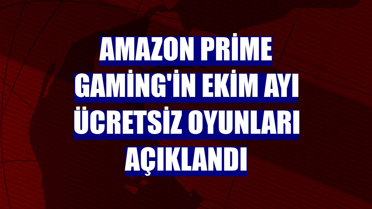 Amazon Prime Gaming'in ekim ayı ücretsiz oyunları açıklandı