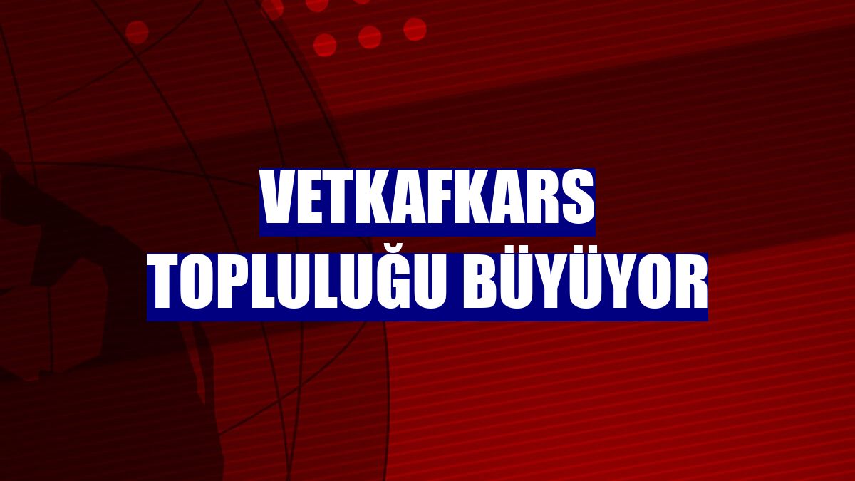 Vetkafkars topluluğu büyüyor