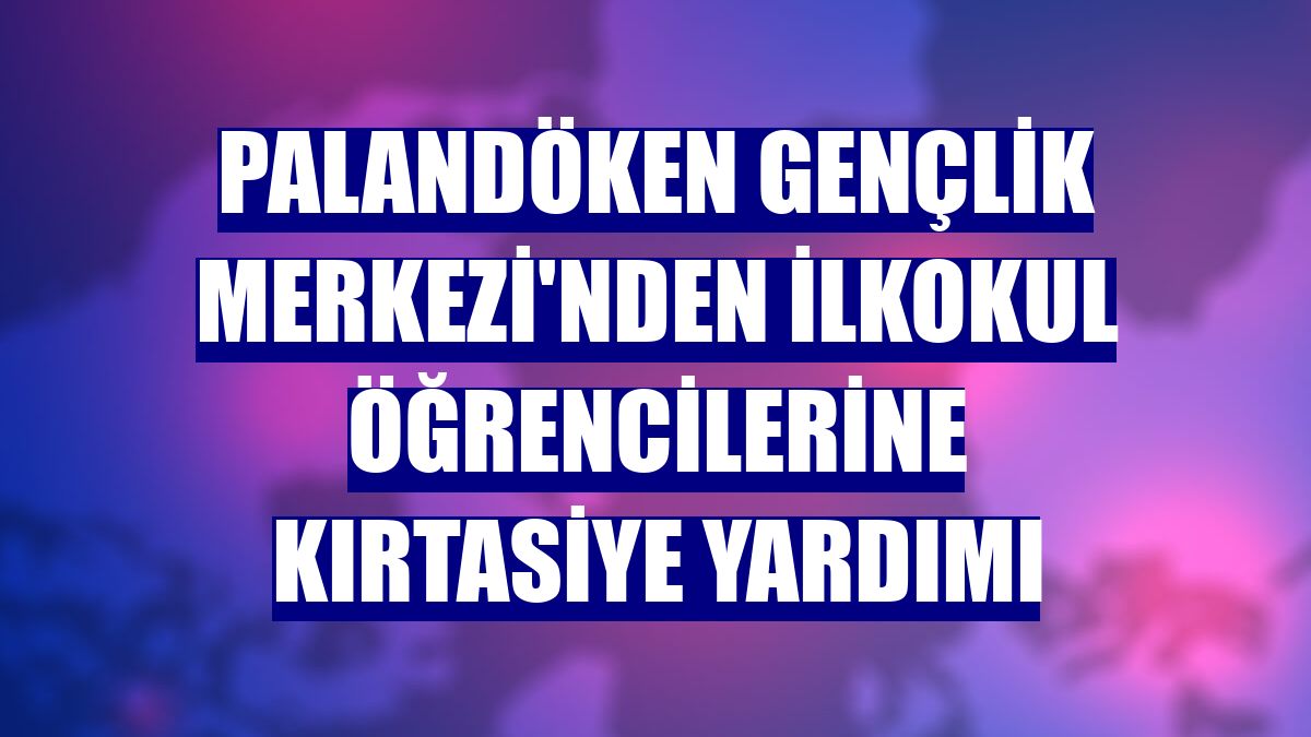 Palandöken Gençlik Merkezi'nden ilkokul öğrencilerine kırtasiye yardımı
