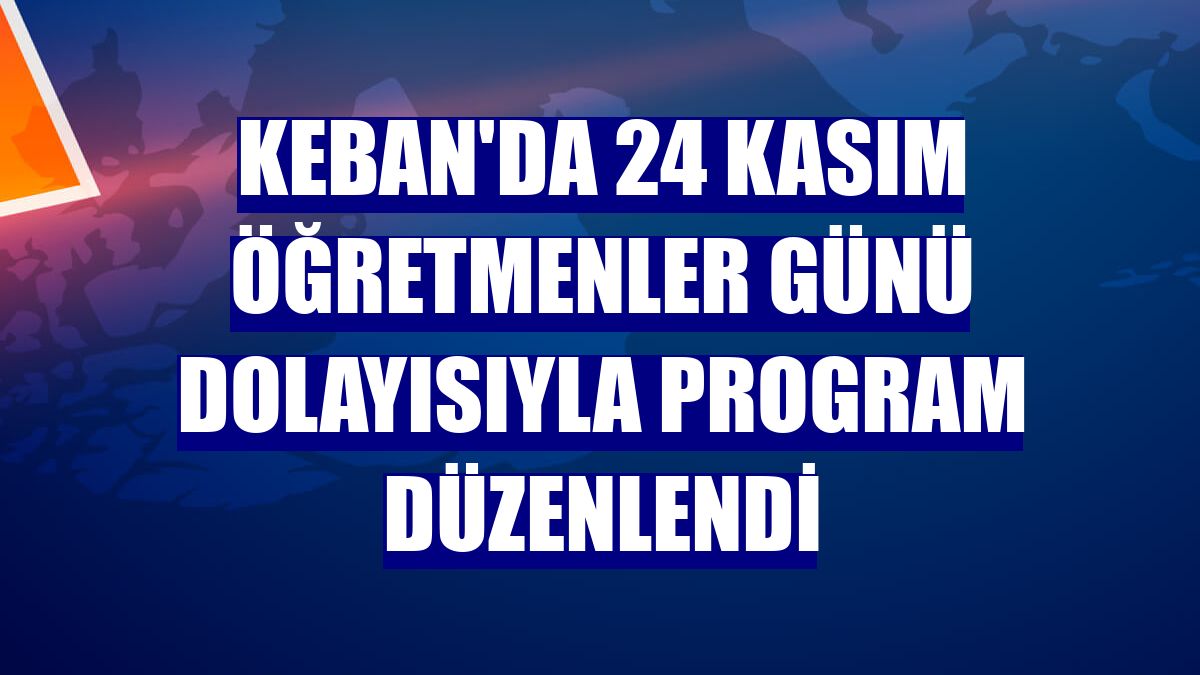 Keban'da 24 Kasım Öğretmenler Günü dolayısıyla program düzenlendi