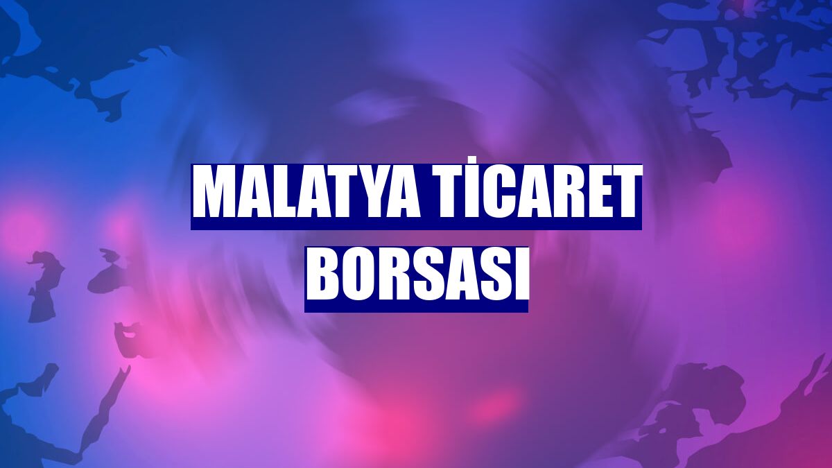 Malatya Ticaret Borsası