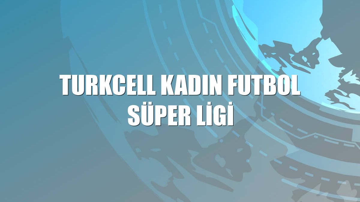 Turkcell Kadın Futbol Süper Ligi