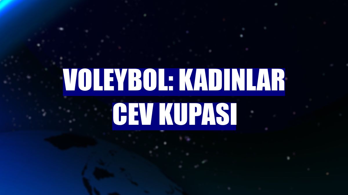 Voleybol: Kadınlar CEV Kupası