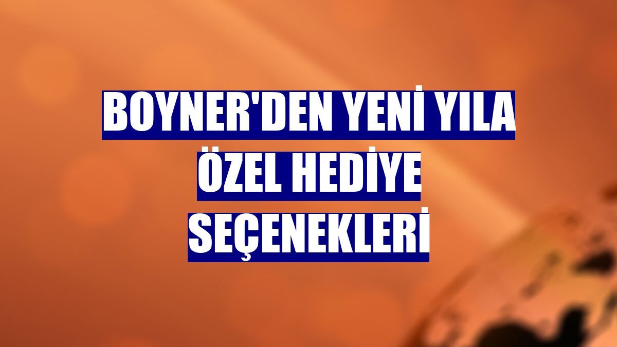 Boyner'den yeni yıla özel hediye seçenekleri