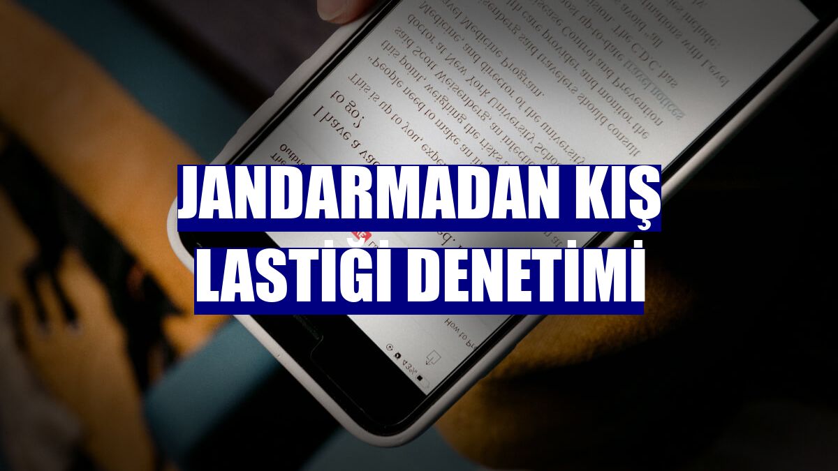 Jandarmadan kış lastiği denetimi