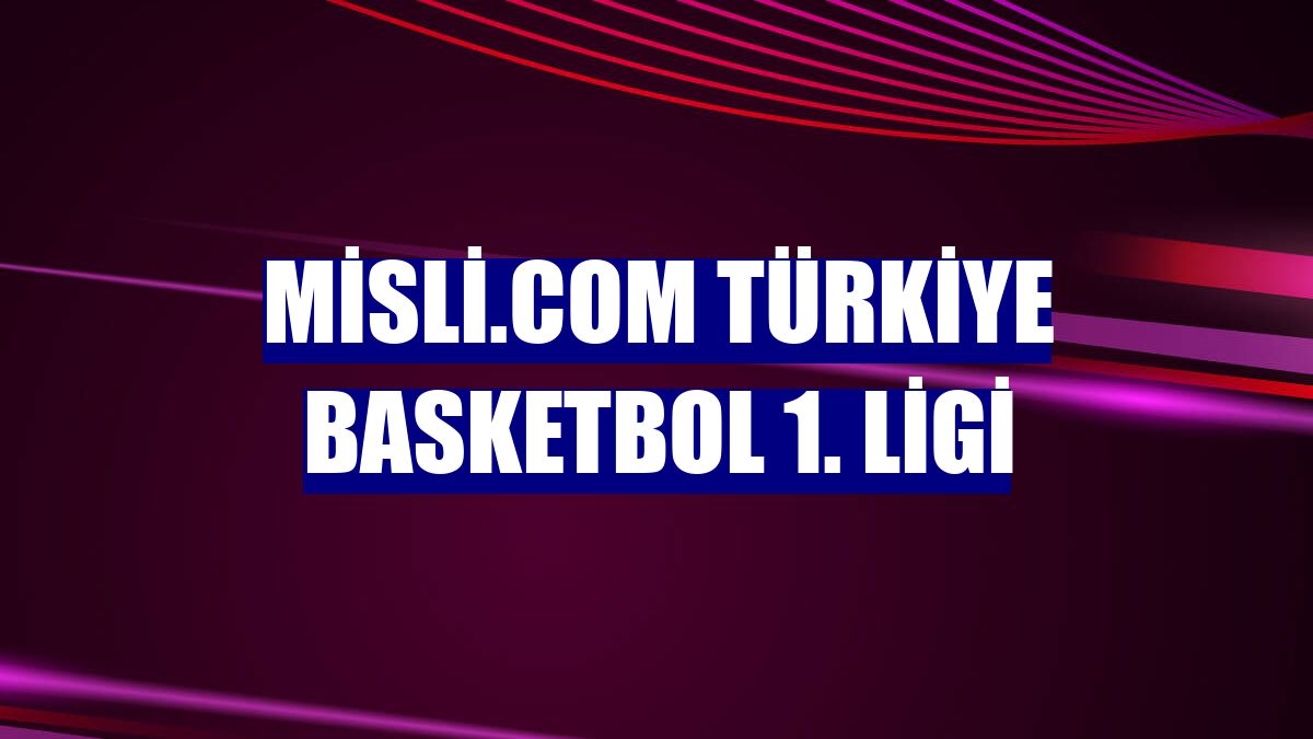 Misli.com Türkiye Basketbol 1. Ligi