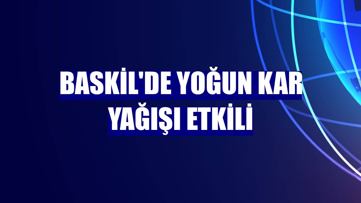 Baskil'de yoğun kar yağışı etkili