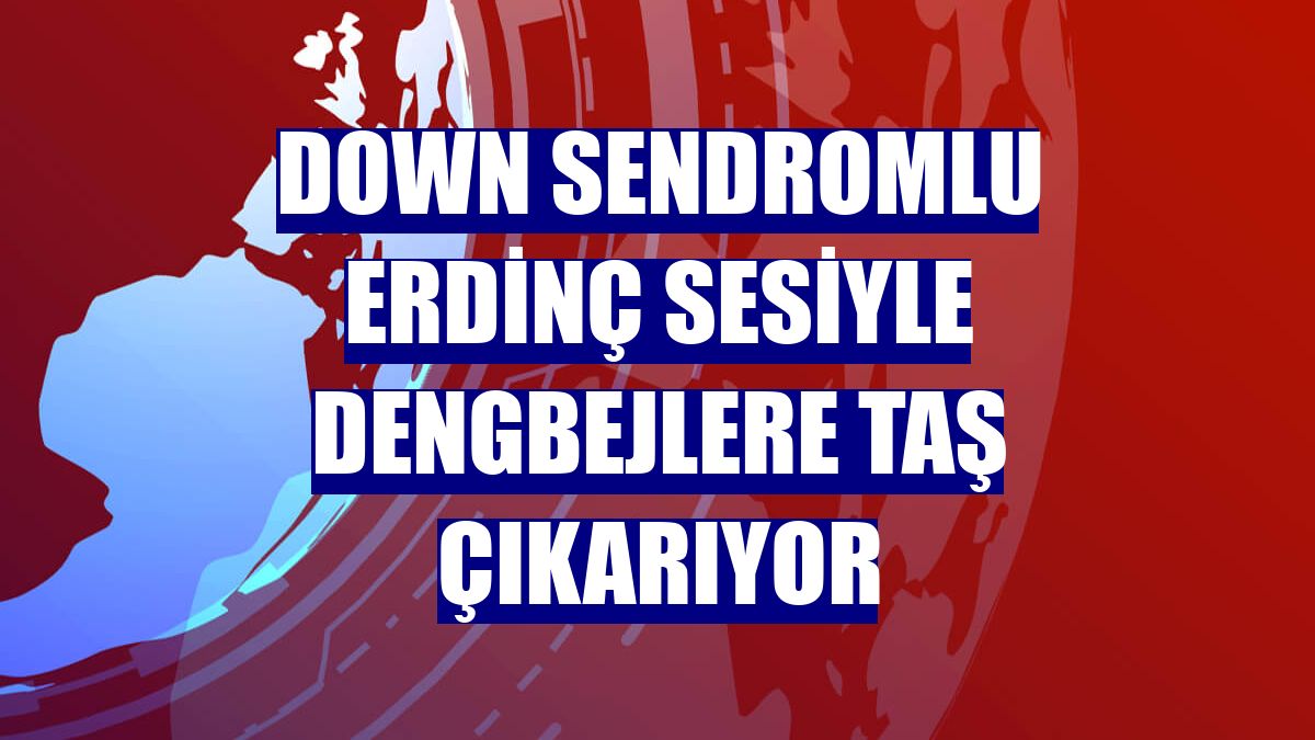 Down sendromlu Erdinç sesiyle dengbejlere taş çıkarıyor