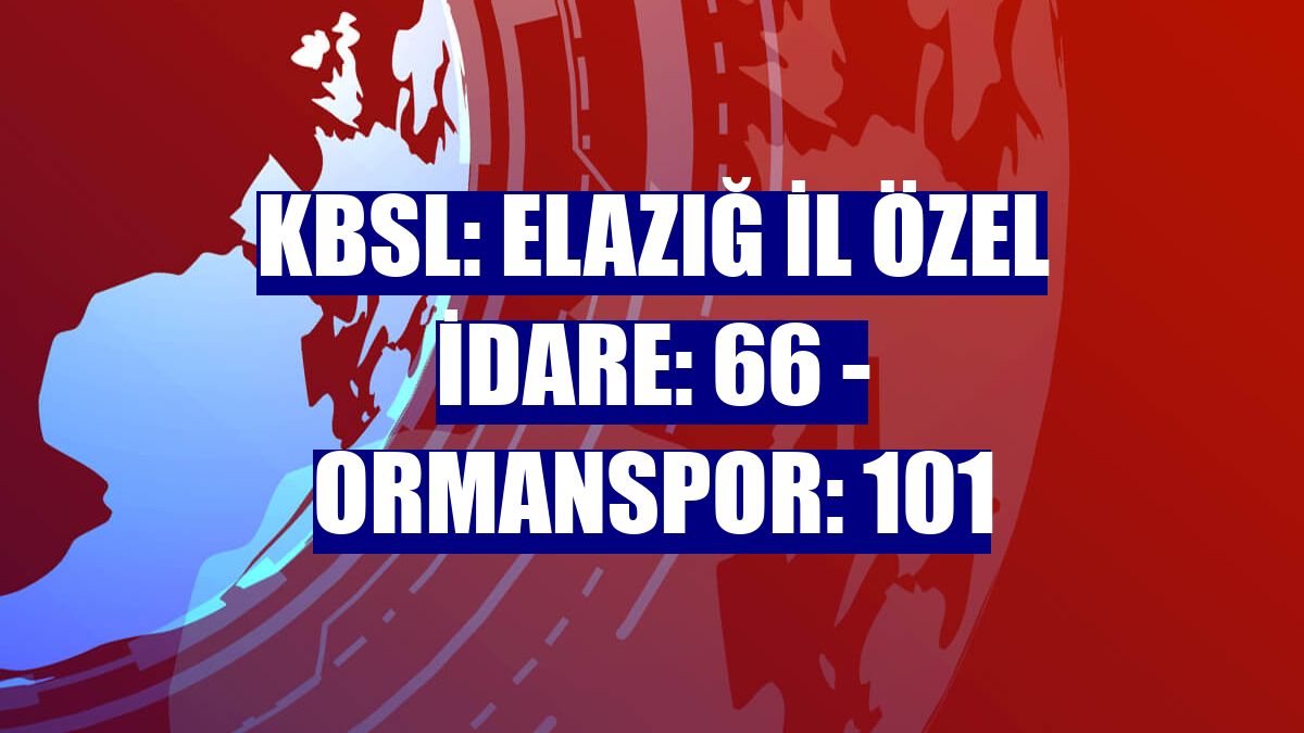 KBSL: Elazığ İl Özel İdare: 66 - Ormanspor: 101