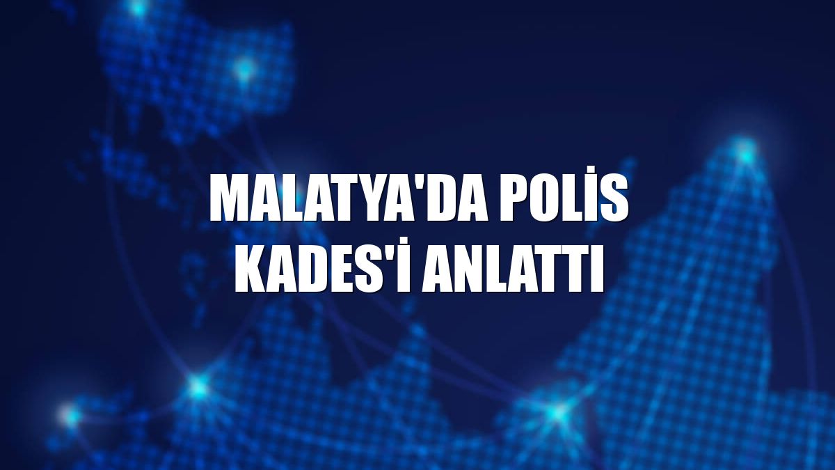 Malatya'da polis KADES'i anlattı