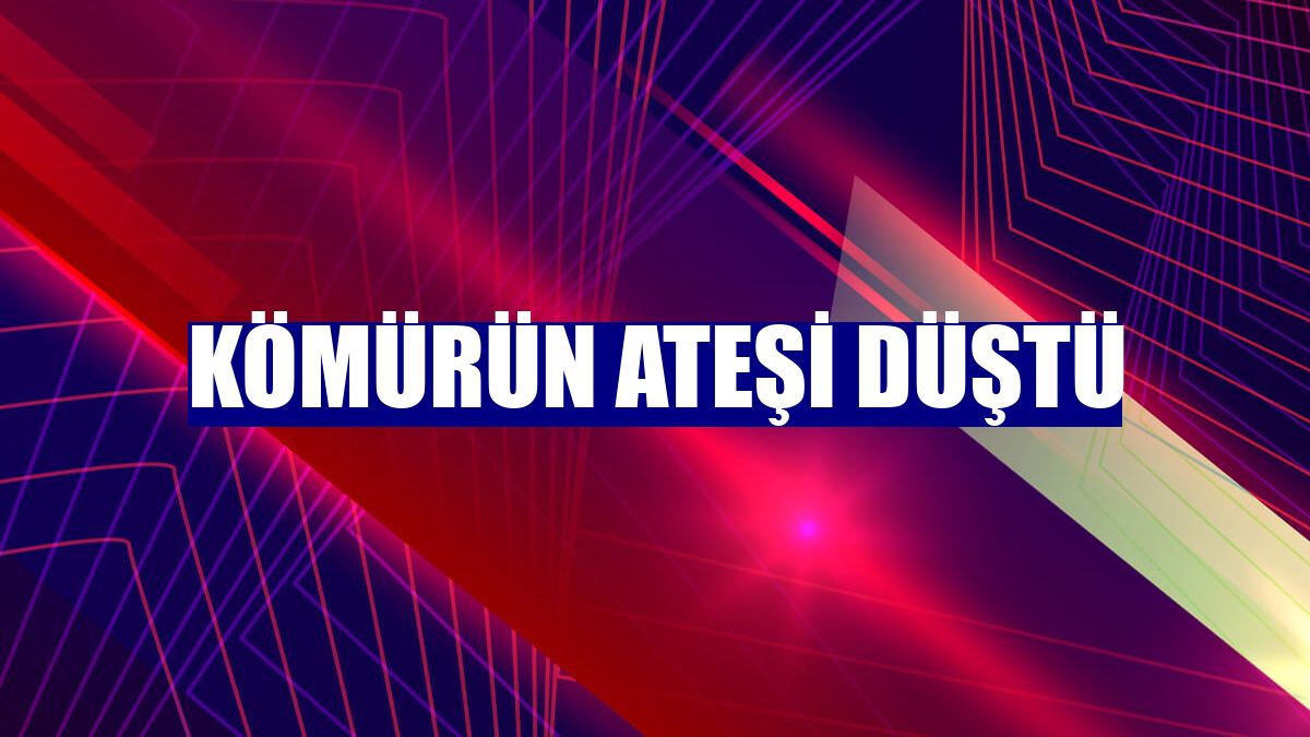 Kömürün ateşi düştü