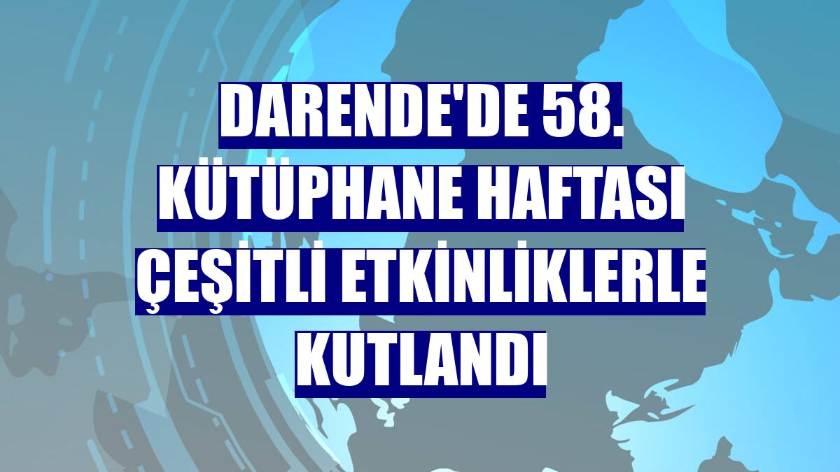 Darende'de 58. Kütüphane Haftası çeşitli etkinliklerle kutlandı