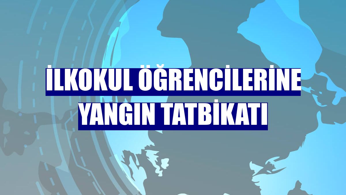 İlkokul öğrencilerine yangın tatbikatı