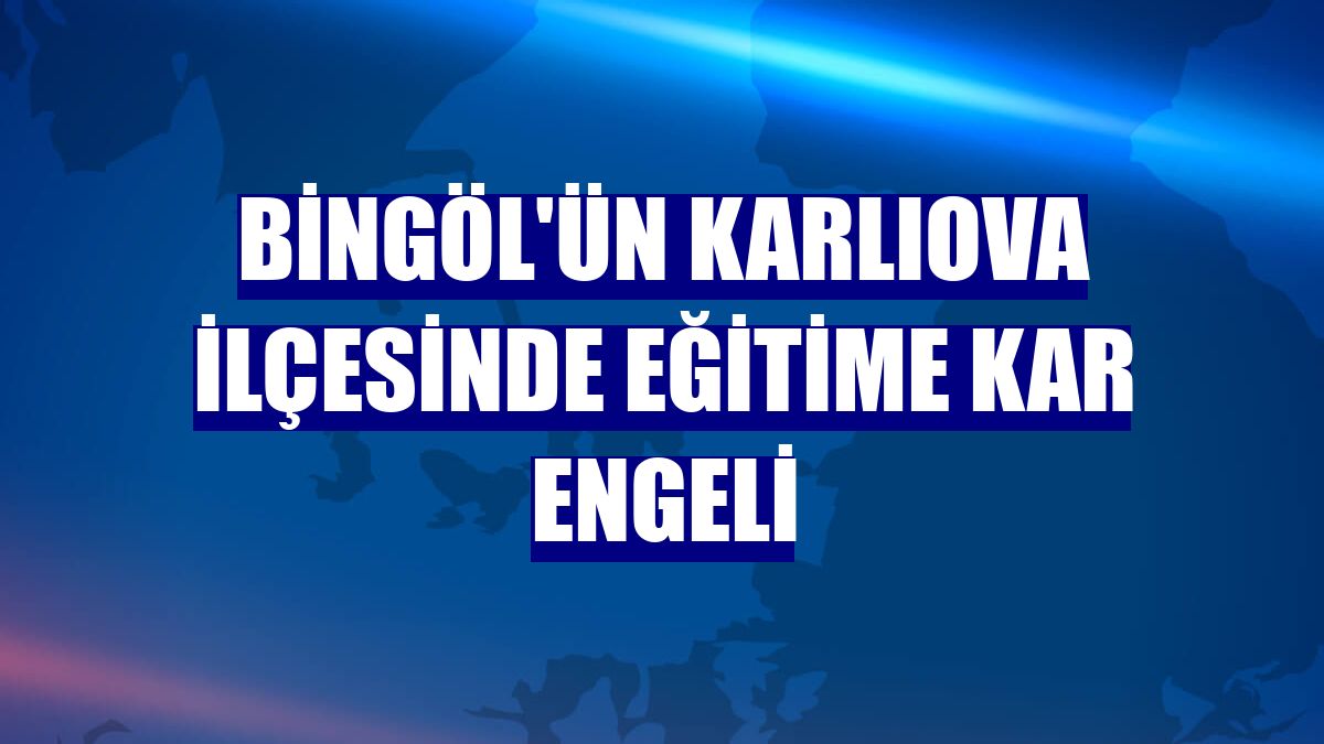 Bingöl'ün Karlıova ilçesinde eğitime kar engeli