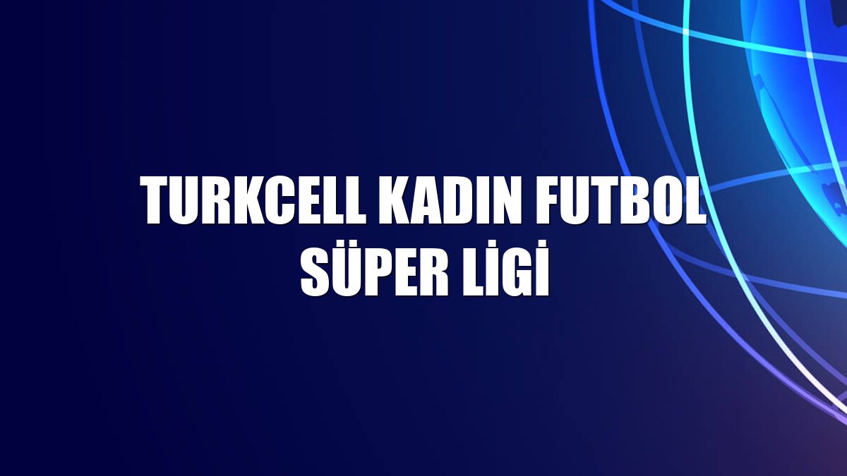 Turkcell Kadın Futbol Süper Ligi
