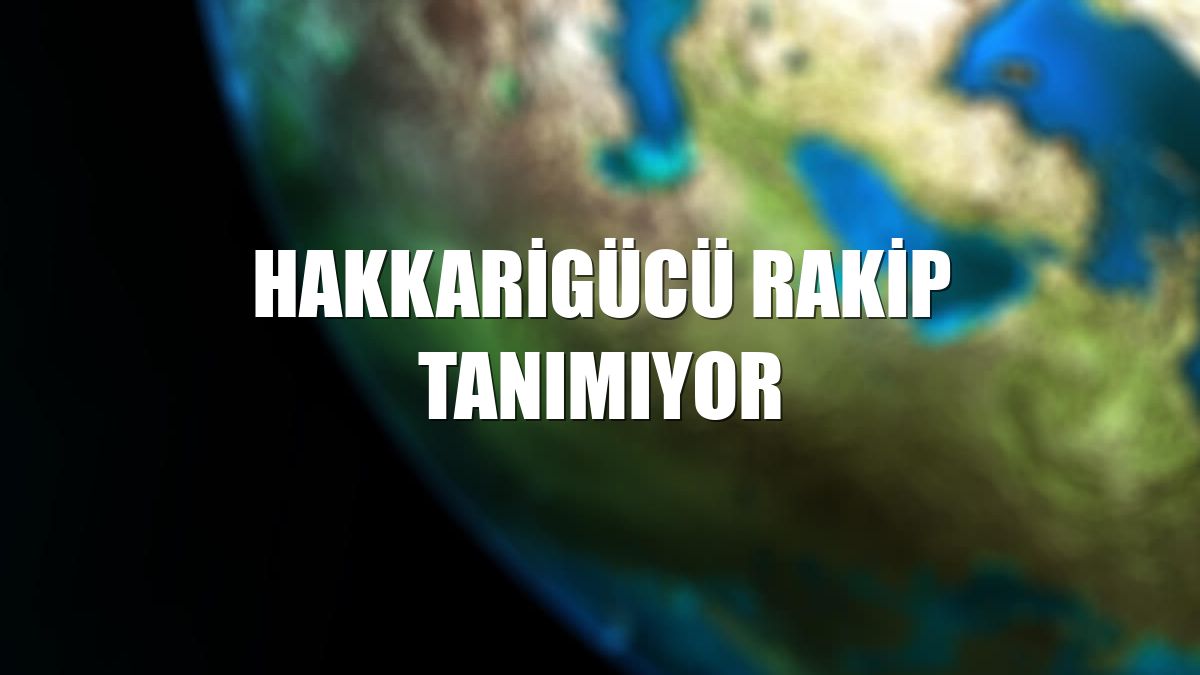 Hakkarigücü rakip tanımıyor