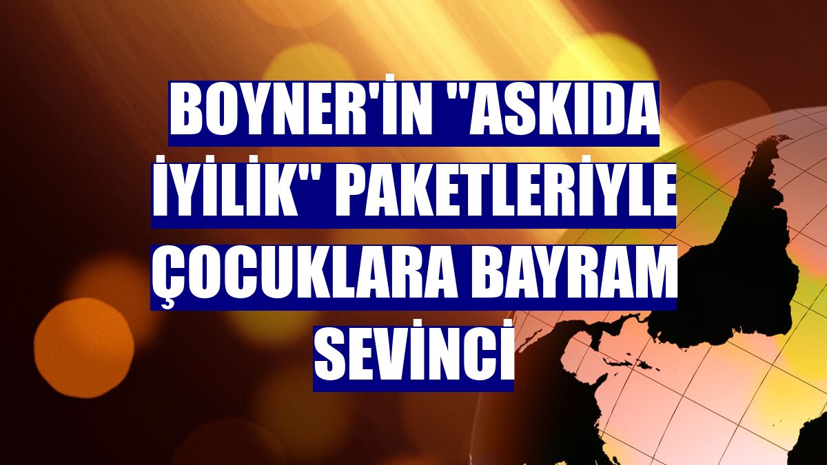 Boyner'in "Askıda İyilik" paketleriyle çocuklara bayram sevinci