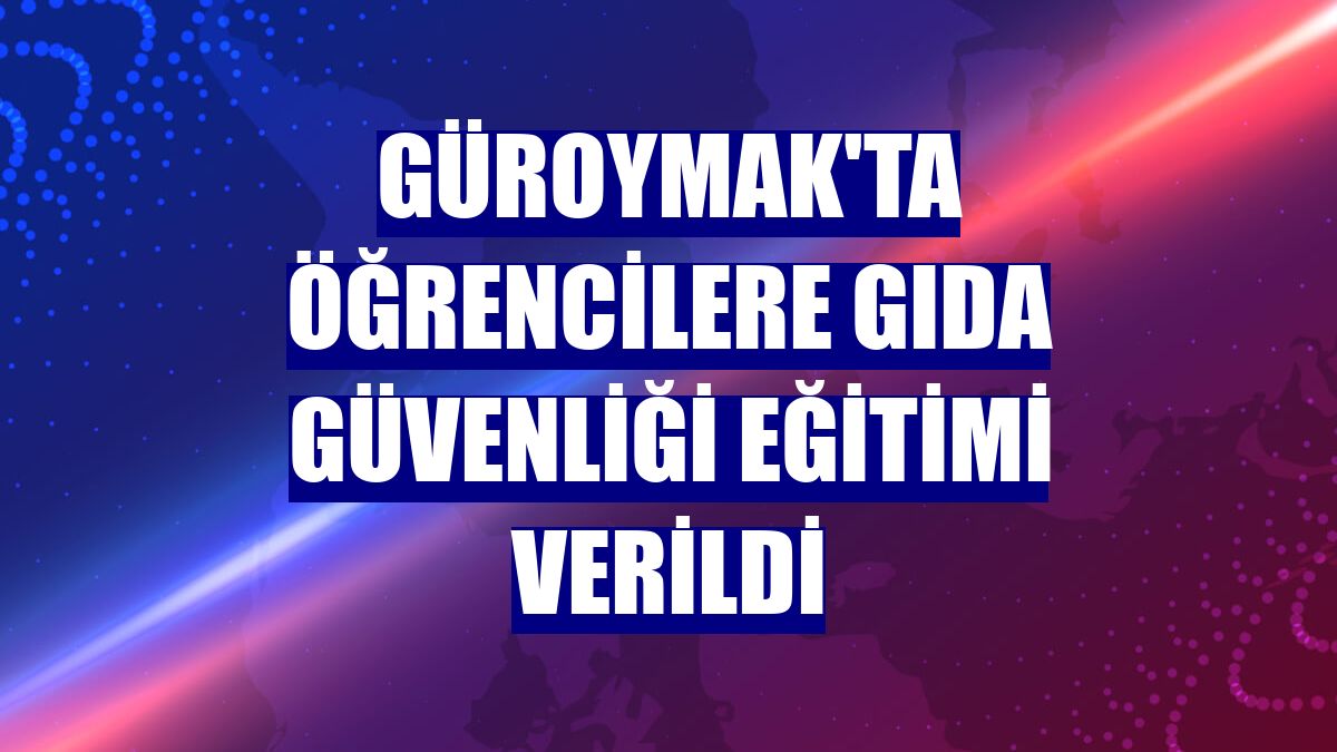 Güroymak'ta öğrencilere gıda güvenliği eğitimi verildi