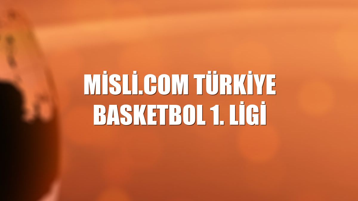 Misli.com Türkiye Basketbol 1. Ligi