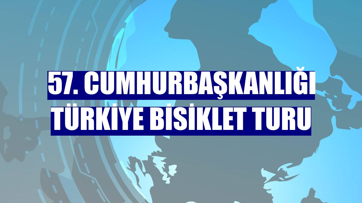 57. Cumhurbaşkanlığı Türkiye Bisiklet Turu