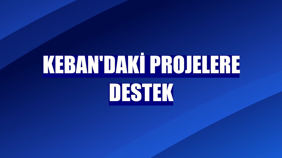 Keban'daki projelere destek