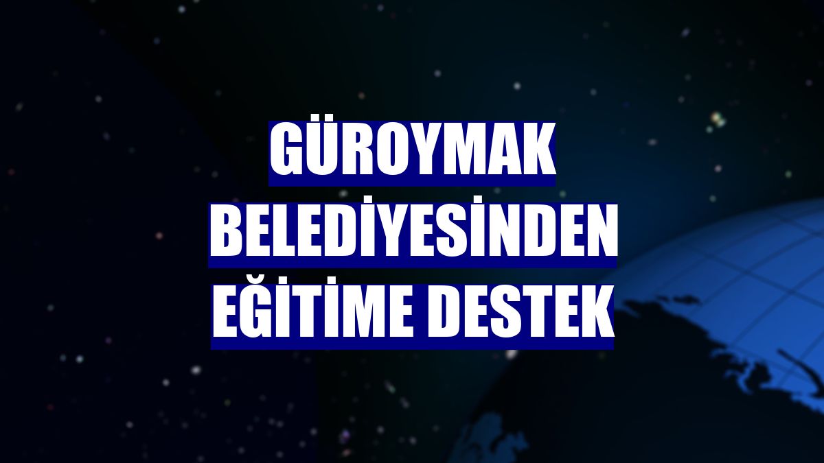 Güroymak Belediyesinden eğitime destek