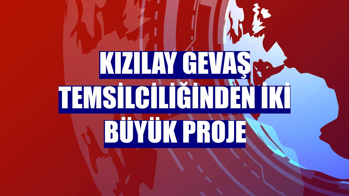 Kızılay Gevaş Temsilciliğinden iki büyük proje