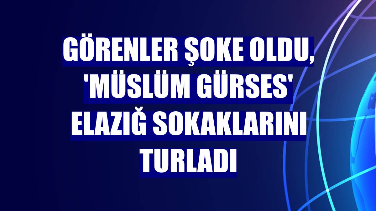 Görenler şoke oldu, 'Müslüm Gürses' Elazığ sokaklarını turladı