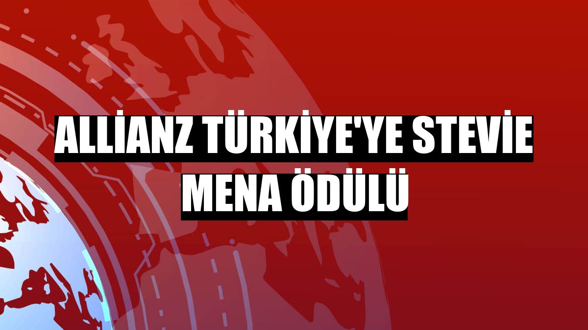 Allianz Türkiye'ye Stevie MENA ödülü