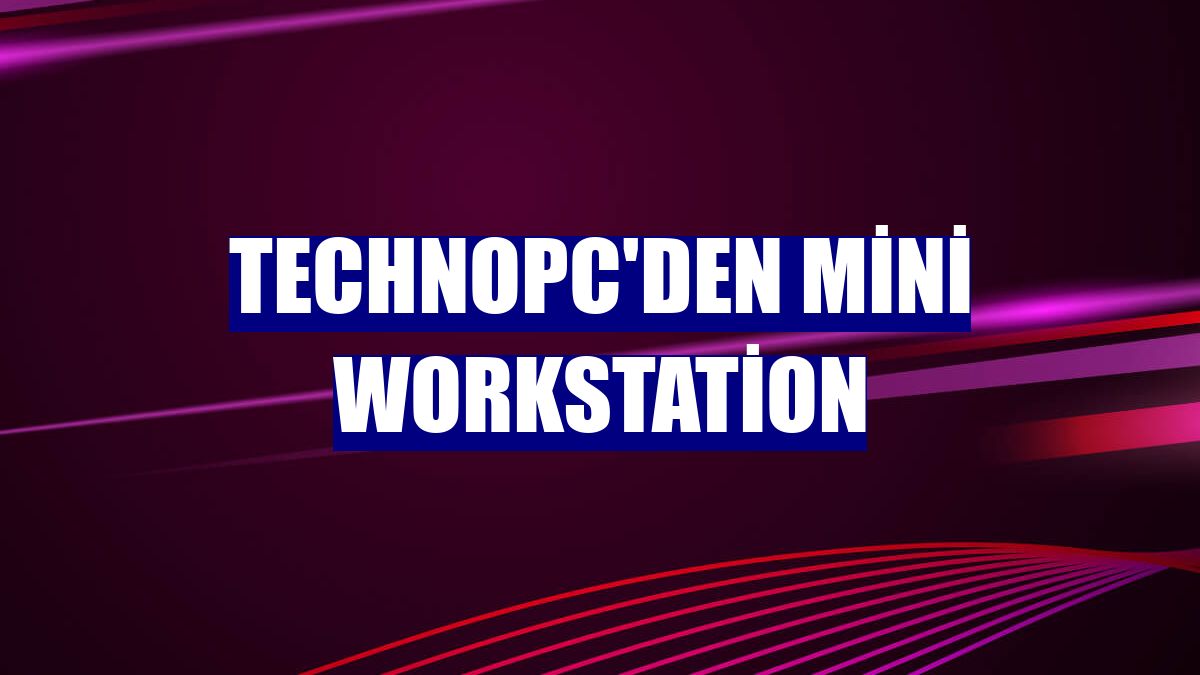 Technopc'den Mini Workstation