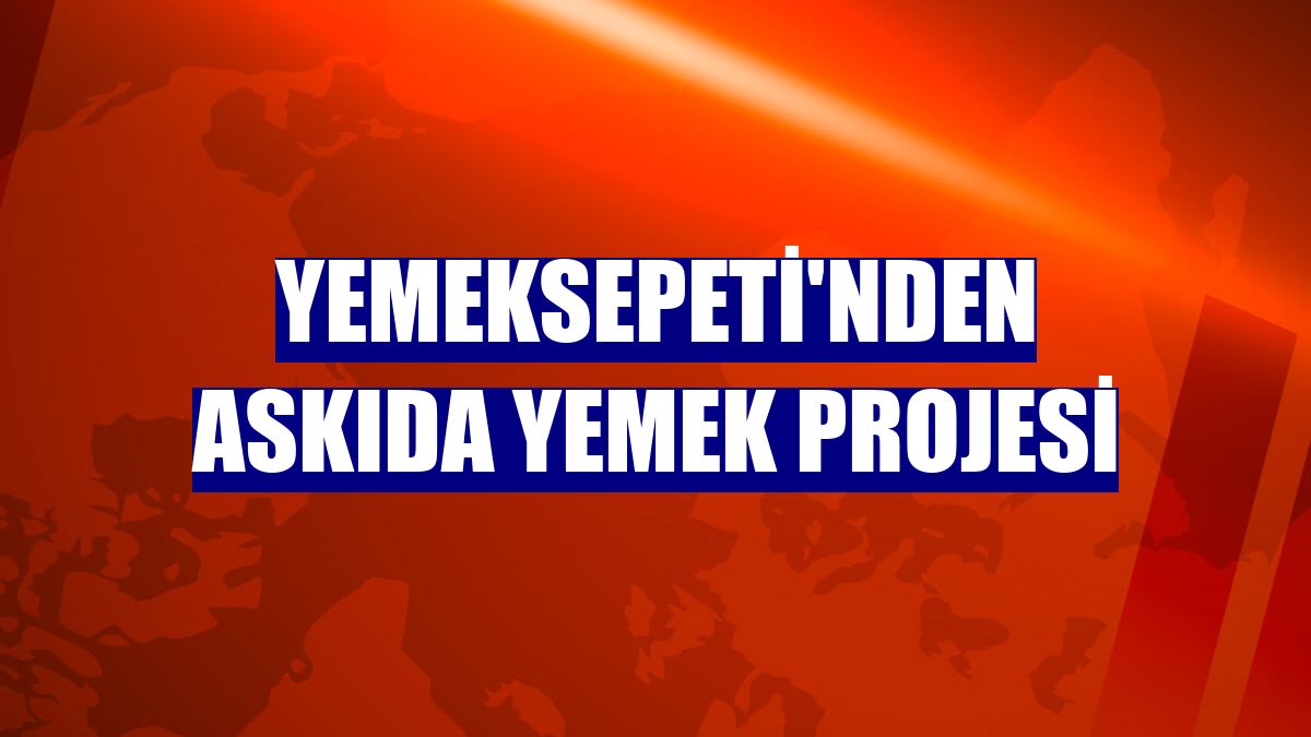 Yemeksepeti'nden askıda yemek projesi