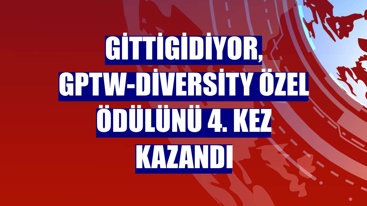GittiGidiyor, GPTW-Diversity özel ödülünü 4. kez kazandı