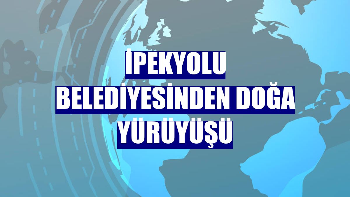 İpekyolu Belediyesinden doğa yürüyüşü